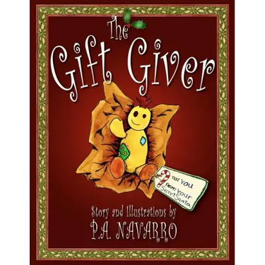 The Gift Giver: A Christmas Story for Children of All Ages