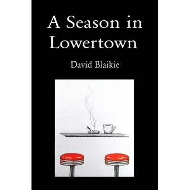 A Season in Lowertown