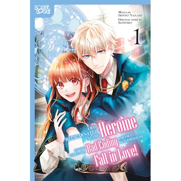 I Was Reincarnated as the Heroine on the Verge of a Bad Ending, and I'm Determined to Fall in Love!, Volume 1