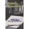 Family Business: Sibling Rivalries