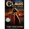 Claus (Large Print Edition): Rise of the Miser