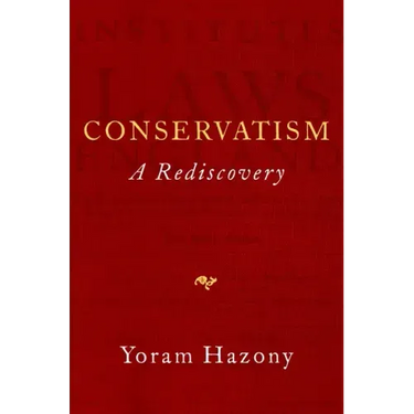 Conservatism: A Rediscovery