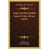 Letters Of The Griffith Jones To Mrs. Bevan (1832)