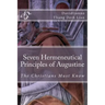 Seven Hermeneutical Principles of Augustine That the Christians Must Know
