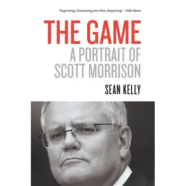 The Game: A Portrait of Scott Morrison