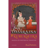 From Dāśarājña to Kurukṣetra: Making of a Historical Tradition