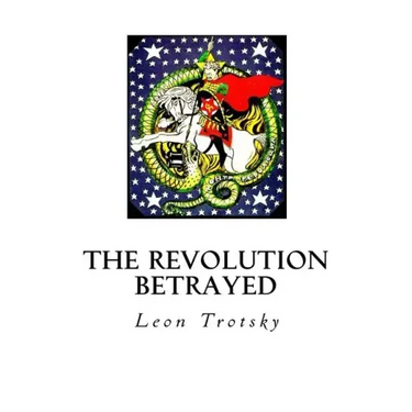 The Revolution Betrayed: What Is the Soviet Union and Where Is It Going?