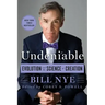 Undeniable: Evolution and the Science of Creation