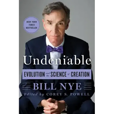 Undeniable: Evolution and the Science of Creation