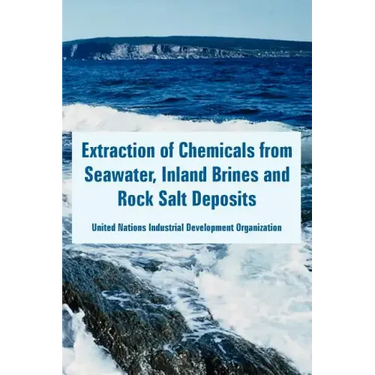 Extraction of Chemicals from Seawater, Inland Brines and Rock Salt Deposits