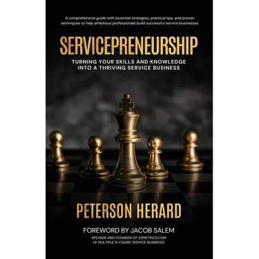 Servicepreneurship: Launch Your Profitable Service Business with Confidence