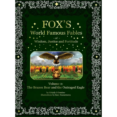 Fox's World Famous Fables Volume 2: The Brazen Bear and the Outraged Eagle