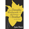 Why Dorothy Wordsworth is not as famous as her brother