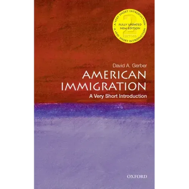 American Immigration: A Very Short Introduction