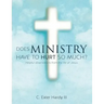 Does Ministry Have to Hurt So Much?