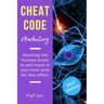 Cheat Code Marketing: hacking the human brain to sell more in less time with far less effort!