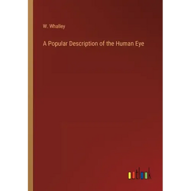 A Popular Description of the Human Eye