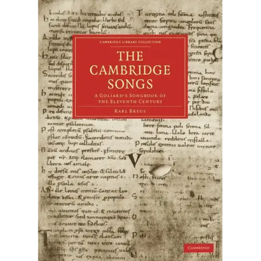 The Cambridge Songs: A Goliard's Songbook of the Eleventh Century