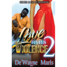 Love Hates Violence 2