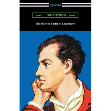 The Selected Poetry of Lord Byron