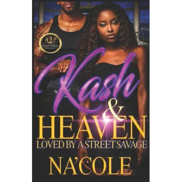 Kash & Heaven 2: Loved by a Street Savage