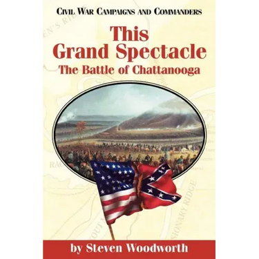 This Grand Spectacle: The Battle of Chattanooga