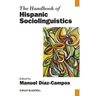 Handbook of Hispanic Socioling