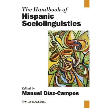 Handbook of Hispanic Socioling