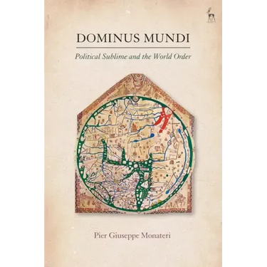 Dominus Mundi: Political Sublime and the World Order