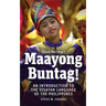 Maayong Buntag!: An Introduction to the Visayan Language of the Philippines