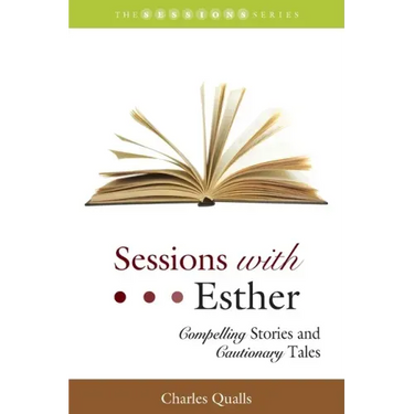 Sessions with Esther: Compelling Stories and Cautionary Tales