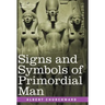Signs and Symbols of Primordial Man