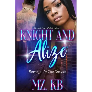 Knight and Alize: Revenge in the Streets