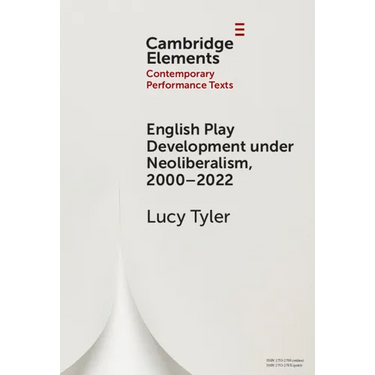 English Play Development under Neoliberalism, 2000-2022