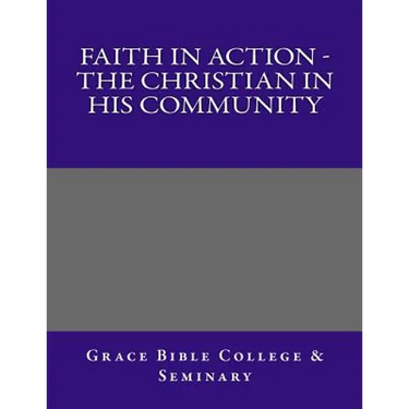 Faith In Action - The Christian In His Community