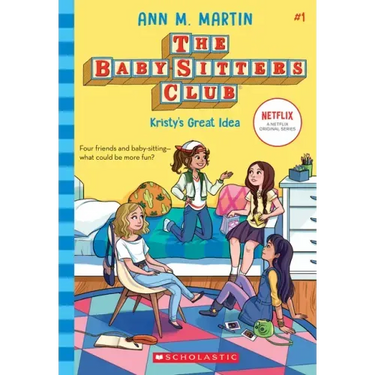 Kristy's Great Idea (the Baby-Sitters Club #1): Volume 1