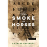 The Smoke of Horses