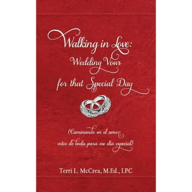 Walking in Love: Wedding Vows for that Special Day: (Caminando en el amor: votos de boda para ese día especial)