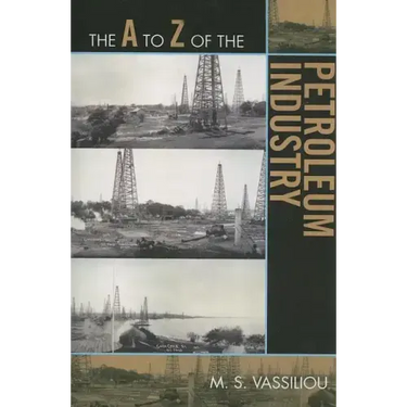 The A to Z of the Petroleum Industry