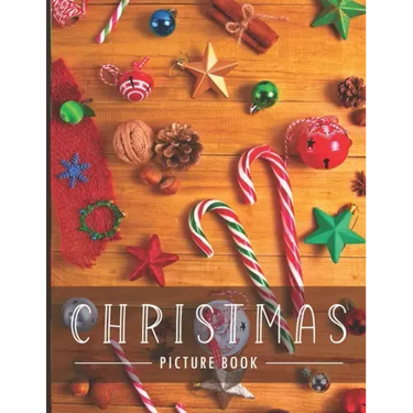 Christmas Picture Book: for Alzheimer's Patients and Seniors with Dementia.
