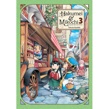 Hakumei & Mikochi: Tiny Little Life in the Woods, Vol. 3
