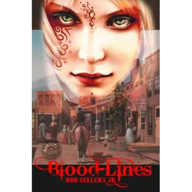 Blood-Lines: Weird Wild West - Book I