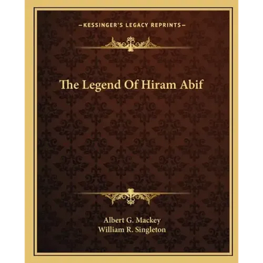 The Legend of Hiram Abif