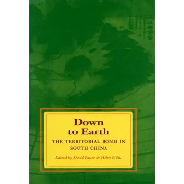 Down to Earth: The Territorial Bond in South China