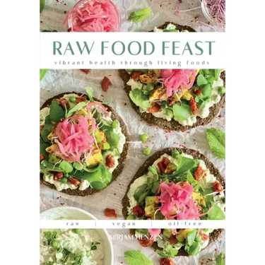 Raw Food Feast: Vibrant Health Through Living Foods