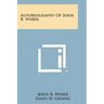 Autobiography of John B. Weber