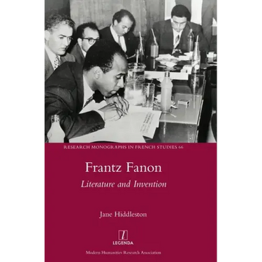 Frantz Fanon: Literature and Invention