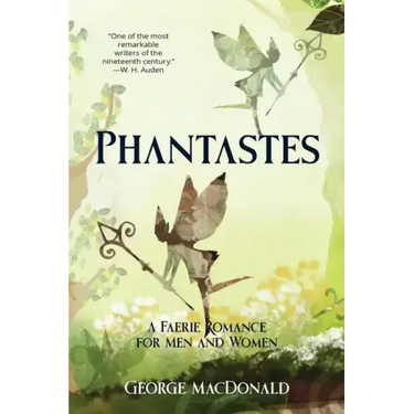 Phantastes (Warbler Classics Annotated Edition)