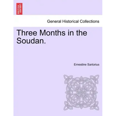 Three Months in the Soudan.