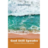 God Still Speaks: The Key to Effective Discipleship
